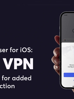 Trình duyệt Opera bổ sung VPN miễn phí cho iPhone