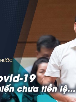ĐBQH Dương Văn Phước: 'Dịch Covid-19 là cuộc chiến chưa tiền lệ'