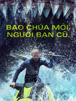 Jason Statham tay không đối đầu cá mập bạo chúa trong 'Meg 2'