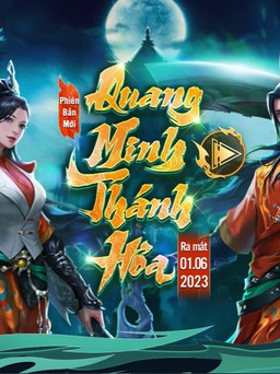 VLTK1M: Những cập nhật đáng chú ý trong phiên bản mới Quang Minh Thánh Hỏa
