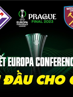 Chung kết Europa Conference League 2022-2023: Lần đầu cho cả Fiorentina và West Ham