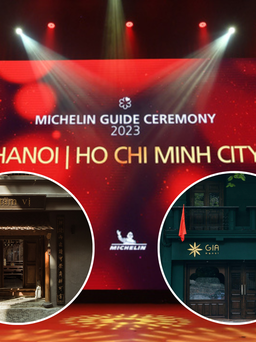 Nhà hàng Việt Nam nhận sao Michelin như thế nào?