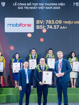 MobiFone vào Top 100 thương hiệu giá trị nhất Việt Nam năm 2023