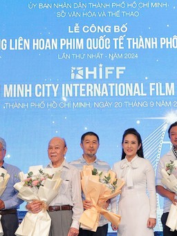 Liên hoan phim quốc tế TP.HCM: Điểm đến hấp dẫn về văn hóa và đầu tư