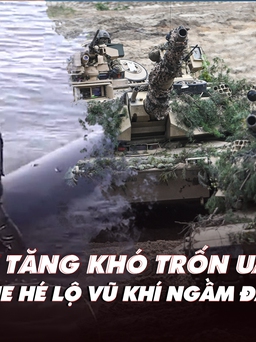 Xem nhanh: Chiến dịch Nga ngày 583, xe tăng khó trốn UAV; Ukraine hé lộ 'tàu ngầm' lạ