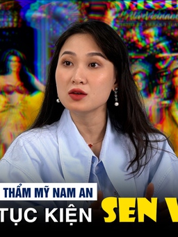 Bệnh viện thẩm mỹ Nam An tiếp tục khởi kiện Sen Vàng