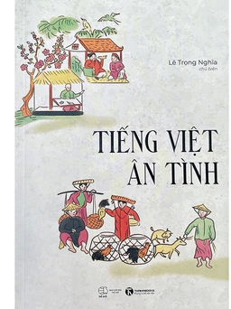 Ân tình với tiếng Việt