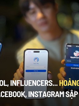 KOL, Influencers... hoảng hốt khi facebook, instagram sập giữa đêm