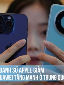 Dân Trung Quốc theo Huawei, bỏ bê Apple?