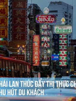 Thái Lan thúc đẩy thị thực chung với láng giềng để thu hút du khách