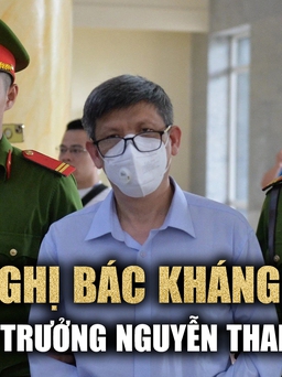 Viện Kiểm sát: Cựu bộ trưởng Nguyễn Thanh Long 'gây thiệt hại đặc biệt lớn', không thể giảm án