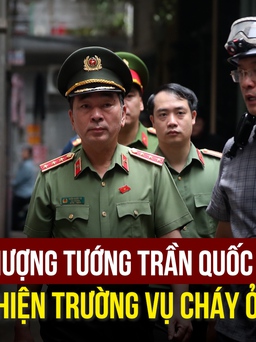 Thượng tướng Trần Quốc Tỏ tới hiện trường vụ cháy nhà trọ ở Hà Nội
