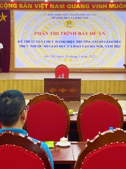 Hà Nội: 15/60 ứng viên trúng tuyển chức danh hiệu trưởng, hiệu phó trường THPT công lập