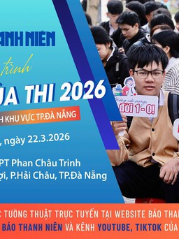 Chương trình Tư vấn mùa thi 2026 tại Thành phố Đà Nẵng (Buổi chiều)