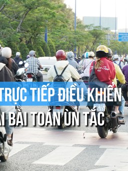 Vừa phản ánh ùn tắc, giao lộ Mai Chí Thọ - Trần Não đã thay đổi