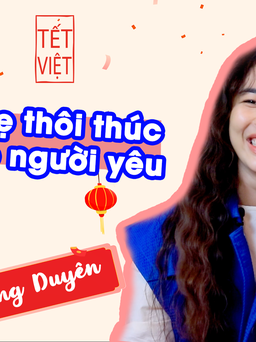 Hoàng Duyên: Ba mẹ thôi thúc tôi có người yêu!