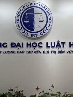 ĐH Luật Hà Nội lên tiếng vụ trưởng khoa bị 'tố' cưỡng bức tình dục cô gái trẻ