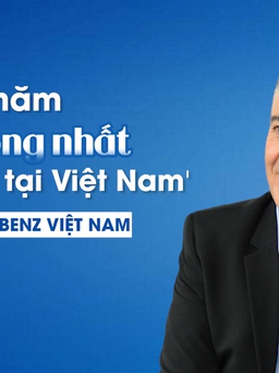 CEO Mercedes-Benz Việt Nam nói gì về năm thành công nhất trong lịch sử của hãng?