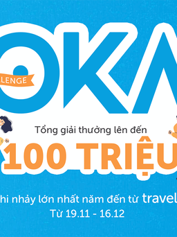 OKA Challenge - Cuộc thi nhảy lớn nhất từ Traveloka với tổng giải thưởng 100 triệu đồng