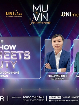 Talkshow ‘Tech Meets Beauty’: Nhan sắc Việt gia nhập cuộc đua 13,6 tỉ USD
