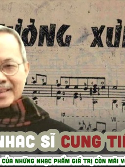 Nhạc Cung Tiến, còn mãi một say mê…