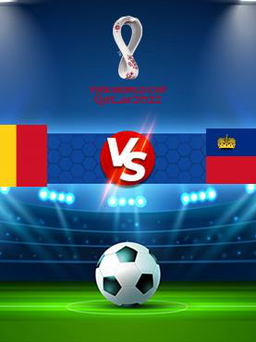 Trực tiếp bóng đá Romania vs Liechtenstein, WC Europe, 01:45 06/09/2021