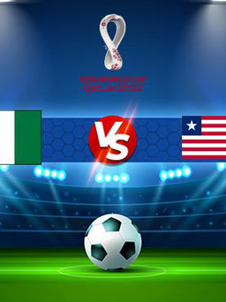 Trực tiếp bóng đá Nigeria vs Liberia, WC Africa, 23:00 03/09/2021