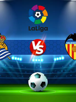 Trực tiếp bóng đá Real Sociedad vs Valencia, LaLiga, 03:00 22/11/2021
