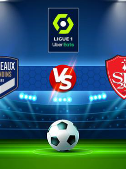 Trực tiếp bóng đá Bordeaux vs Brest, Ligue 1, 21:00 28/11/2021