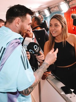 Messi nghẹn ngào trước tâm sự tận đáy lòng của một nữ nhà báo Argentina