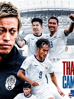 HLV Keisuke Honda đăng thông điệp xác định tuyển Campuchia chơi tấn công trước tuyển Thái Lan