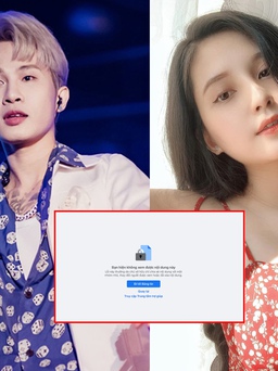 Facebook cá nhân của Jack 'biến mất' sau ồn ào với hot girl Thiên An