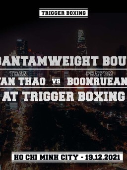 Đại chiến boxing chuyên nghiệp Việt Nam và Thái Lan