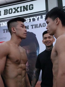 Đại chiến boxing Việt Nam – Thái Lan: Trần Văn Thảo sẵn sàng tung đòn quyết định