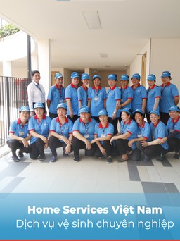 Home Services Việt Nam – Đơn vị cung cấp giải pháp làm sạch chuyên nghiệp