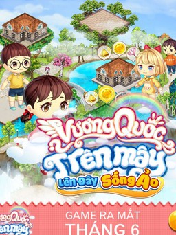 Vương Quốc Trên Mây chuẩn bị ra mắt tại Việt Nam