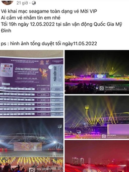 Săn giấy mời lễ khai mạc SEA Games 31 ở chợ đen trên mạng