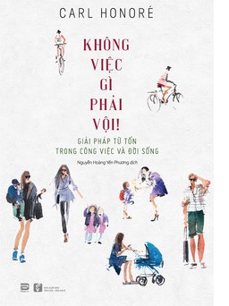 Đọc 'Không việc gì phải vội!', tìm giải pháp tự cân bằng cuộc sống