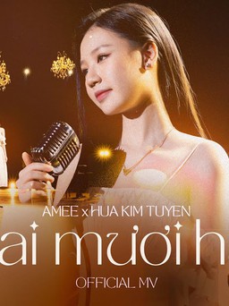 Vì sao ‘Hai Mươi Hai (22)’ của Amee và Hứa Kim Tuyền được người trẻ đồng cảm?