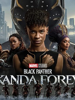 ‘Black Panther: Wakanda Forever’ đẹp lòng fan Marvel dẫu còn lưng chừng cảm xúc