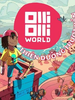 OlliOlli World sẽ ra mắt vào ngày 8.2