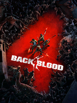 Bản cập nhật mới nhất của Back 4 Blood bổ sung chế độ chiến dịch chơi đơn