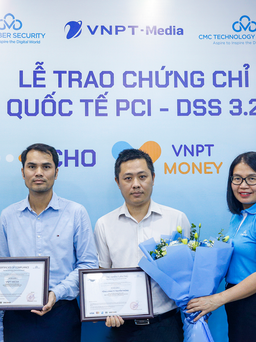 VNPT Money nhận chứng chỉ bảo mật PCI DSS cấp độ cao nhất