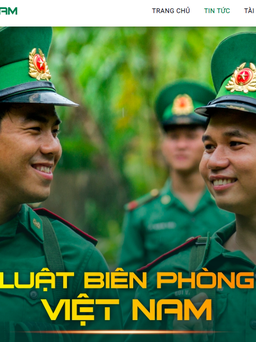 Lần đầu tiên có app, website tuyên truyền về luật Biên phòng Việt Nam