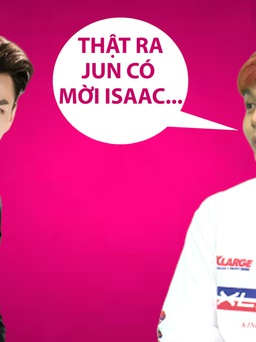 Jun Phạm lên tiếng giải thích vì sao Isaac vắng bóng trong MV “Đây là một bài hát vui“