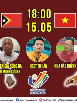 Truyền hình Thanh Niên bình luận trận U.23 Việt Nam- Timor Leste: Cơ hội cho kép phụ?