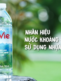 Nước khoáng La Vie dùng chai nhựa tái chế, góp phần thúc đẩy kinh tế tuần hoàn