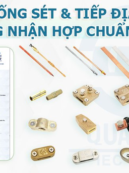 Cát Vạn Lợi cung cấp hệ thống chống sét - Cọc tiếp địa chuẩn IEC 62561