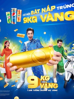Cơ hội trúng 9kg vàng khi bật nắp Pepsi, 7UP và Mirinda