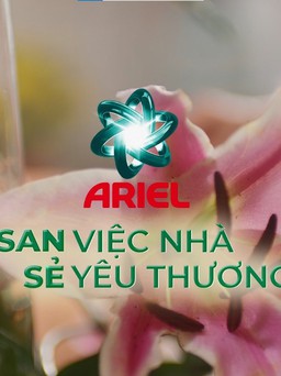 Nhãn hàng Ariel kêu gọi ‘San việc nhà, sẻ yêu thương’ trong năm mới 2023